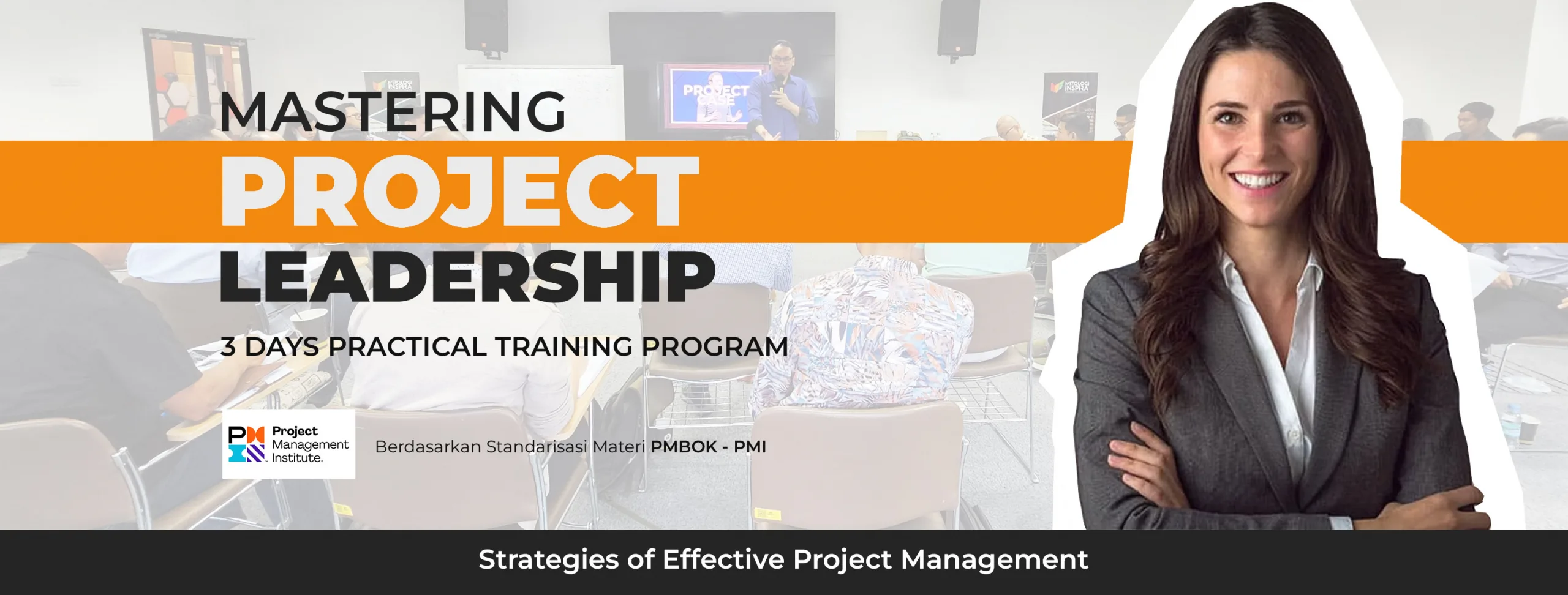Training Project Management and Project Leadership, Strategy Project Management Indonesia, Pelatihan Strategi Bisnis, Leadership, dan Project Management Karyawan Indonesia