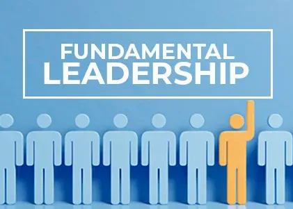 Fundamental Leadership Memahami Kunci Sukses dalam Kepemimpinan