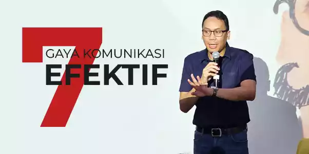 7 Gaya Komunikasi Efektif yang Perlu Dikuasai & 5 yang Harus Dihindari 7 Gaya Komunikasi Efektif yang Perlu Dikuasai & 5 yang Harus Dihindari