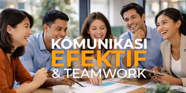 Teknik- teknik Praktis Komunikasi Efektif untuk Kerjasama Tim Teknik- teknik Praktis Komunikasi Efektif untuk Kerjasama Tim